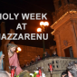 HOLY WEEK AT NAZZARENU CHURCH