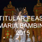 TITULAR FEAST MARIA BAMBINA 2015